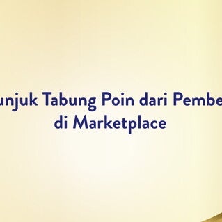 Petunjuk Tabung Poin dari Pembelian Marketplace